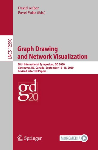 Graph Drawing and Network Visualization: 28th International Symposium, GD 2020, Vancouver, BC, Canada, September 16–18, 2020, Revised Selected Papers ... Applications, incl. Internet/Web, and HCI)