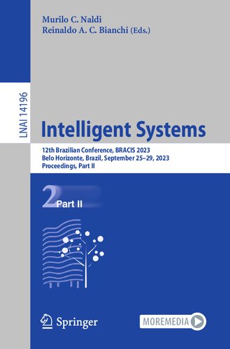 Intelligent Systems: 12th Brazilian Conference, BRACIS 2023, Belo Horizonte, Brazil, September 25–29, 2023, Proceedings, Part II (Lecture Notes in Artificial Intelligence)