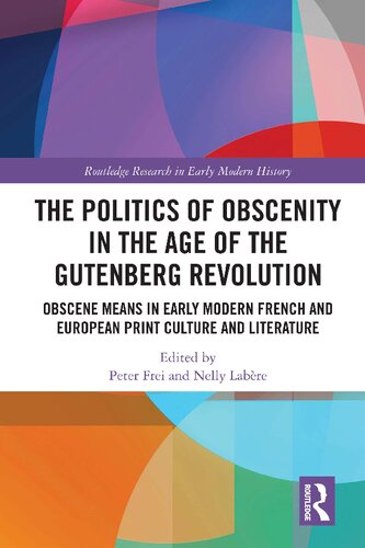 The Politics of Obscenity in the Age of the Gutenberg Revolution