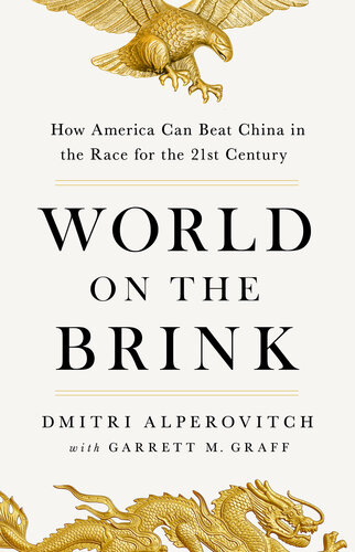 World on the Brink - How America Can Beat China in the Race for the Twenty-First Century