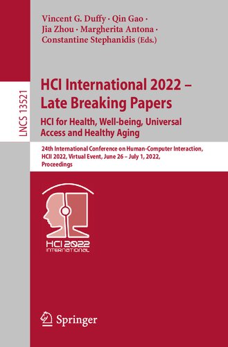 HCI International 2022 – Late Breaking Papers: HCI for Health, Well-being, Universal Access and Healthy Aging: 24th International Conference on ... (Lecture Notes in Computer Science, 13521)