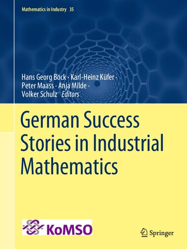 German Success Stories in Industrial Mathematics (Mathematics in Industry, 35)