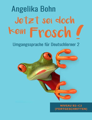 jetz sei doch kein frosch
