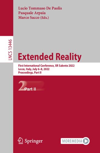 Extended Reality: First International Conference, XR Salento 2022, Lecce, Italy, July 6–8, 2022, Proceedings, Part II (Lecture Notes in Computer Science)