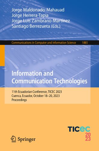 Information and Communication Technologies: 11th Ecuadorian Conference, TICEC 2023, Cuenca, Ecuador, October 18–20, 2023, Proceedings (Communications in Computer and Information Science)