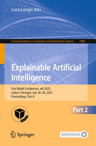 Explainable Artificial Intelligence: First World Conference, xAI 2023, Lisbon, Portugal, July 26–28, 2023, Proceedings, Part II (Communications in Computer and Information Science)