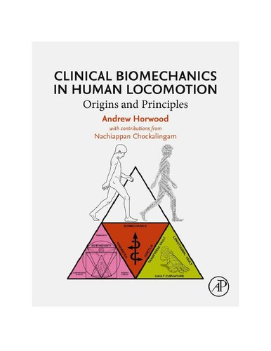 Clinical Biomechanics in Human Locomotion - Origins and Principles