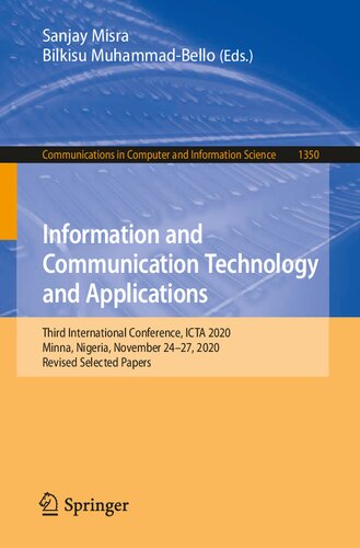 Information and Communication Technology and Applications: Third International Conference, ICTA 2020, Minna, Nigeria, November 24–27, 2020, Revised ... in Computer and Information Science)