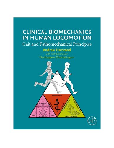 Clinical Biomechanics in Human Locomotion - Gait and Pathomechanical Principles