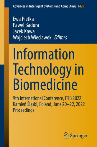 Information Technology in Biomedicine: 9th International Conference, ITIB 2022 Kamień Śląski, Poland, June 20–22, 2022 Proceedings (Advances in Intelligent Systems and Computing, 1429)