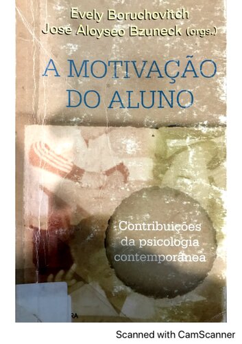 A Motivação do Aluno Contribuições da Psicologia Contemporânea