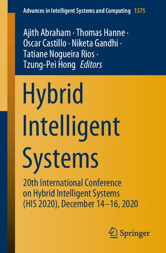 Hybrid Intelligent Systems: 20th International Conference on Hybrid Intelligent Systems (HIS 2020), December 14-16, 2020 (Advances in Intelligent Systems and Computing, 1375)