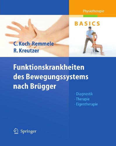 Funktionskrankheiten des Bewegungssystems nach Brügger: Diagnostik, Therapie, Eigentherapie (Physiotherapie Basics) (German Edition)