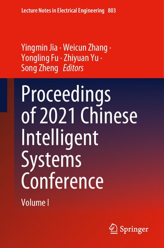 Proceedings of 2021 Chinese Intelligent Systems Conference: Volume I (Lecture Notes in Electrical Engineering, 803)