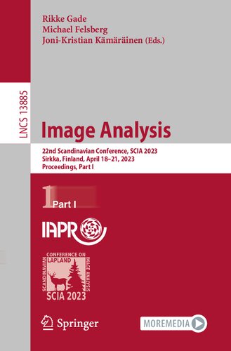 Image Analysis: 22nd Scandinavian Conference, SCIA 2023, Sirkka, Finland, April 18–21, 2023, Proceedings, Part I. (Lecture Notes in Computer Science)