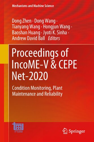 Proceedings of IncoME-V & CEPE Net-2020: Condition Monitoring, Plant Maintenance and Reliability (Mechanisms and Machine Science, 105)