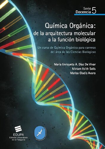 Química Orgánica: de la arquitectura molecular a la función biológica