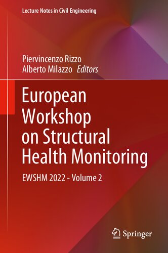European Workshop on Structural Health Monitoring: EWSHM 2022 - Volume 2 (Lecture Notes in Civil Engineering, 254)