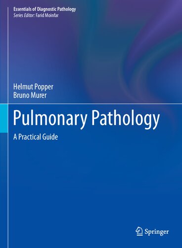 Pulmonary Pathology: A Practical Guide (Essentials of Diagnostic Pathology)