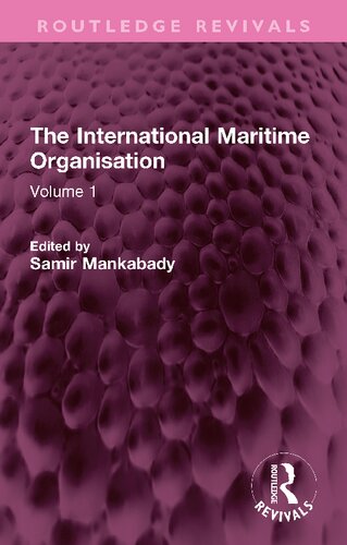 The International Maritime Organisation: Volume 1 (Routledge Revivals)