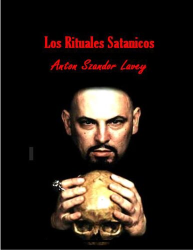 Los rituales satánicos.