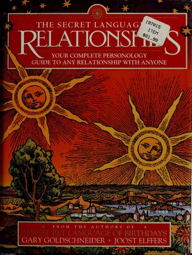 The Secret Language of Relationships: Your Complete Personology Guide to Any Relationship with Anyone
