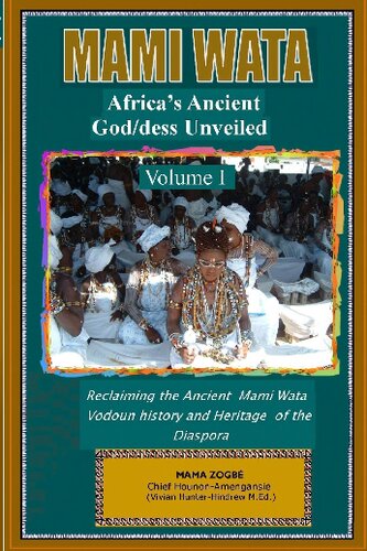 Mami Wata: Africa's Ancient God/dess Unveiled Vol.I