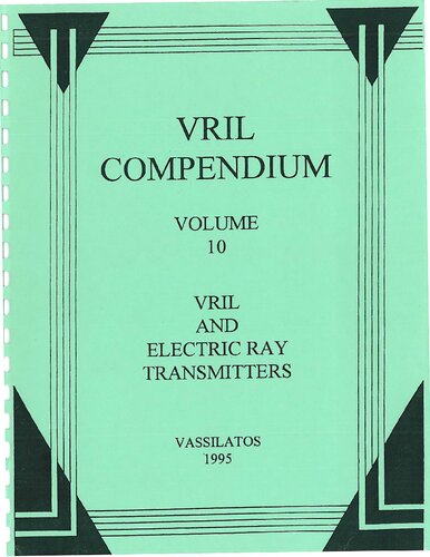 Vril Compendium Volume 10: Vril and Aerial Radio