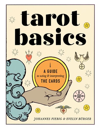 Tarot Basics: A Guide to Using & Interpreting the Cards