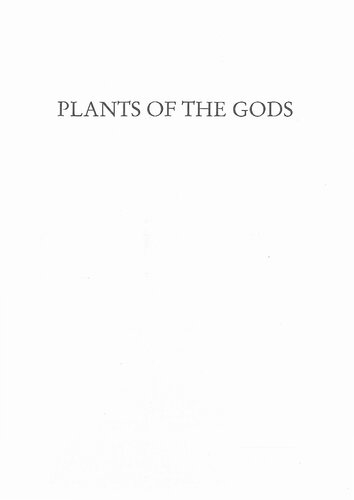 Plants of the Gods: Their Sacred, Healing, and Hallucinogenic Powers