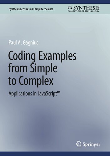 Coding Examples from Simple to Complex - Applications in JavaScript