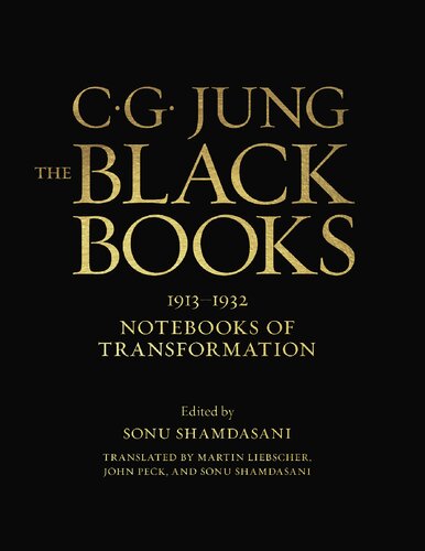 The Black Books: Facsimile Edition: 1913-1932, Notebooks of Transformation