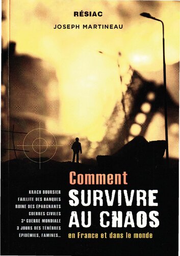 Comment survivre au Chaos - en France et dans le monde