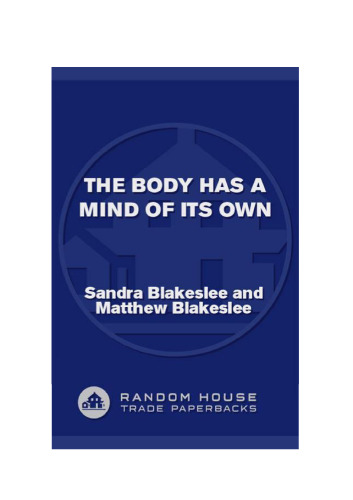 The Body Has a Mind of Its Own: How Body Maps in Your Brain Help You Do (Almost) Everything Better