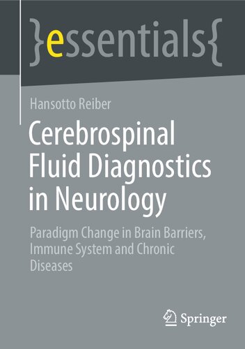 Cerebrospinal Fluid Diagnostics in Neurology Paradigm - Change in Brain Barriers, Immune System and Chronic Diseases (essentials) (May 7, 2024)_(3662688395)_(Springer)