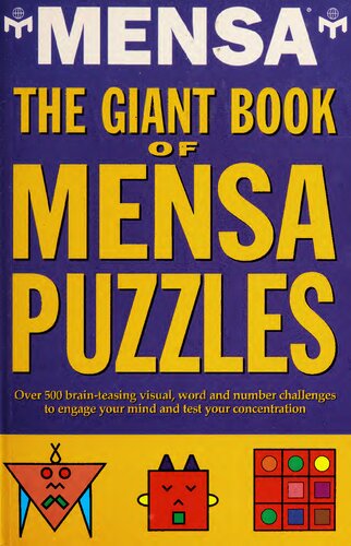 The Giant Book of MENSA Puzzles: Over 500 brain-teasing visual, word, and number challenges to engage your mind and test your concentration