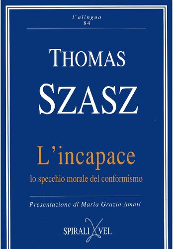 L'incapace, lo specchio morale del conformismo