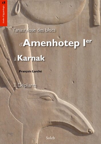 l’anastylose des blocs d'Amenhotep Ier à Karnak