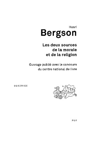 Les Deux Sources de la Morale et de la Religion - Édition Critique