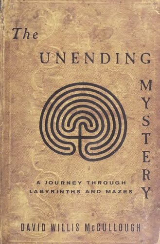 The Unending Mystery: A Journey Through Labyrinths And Mazes