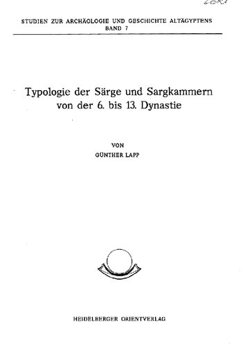 Typologie der Särge und Sargkammern von der 6. bis 13. Dynastie