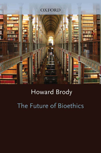 The Future of Bioethics