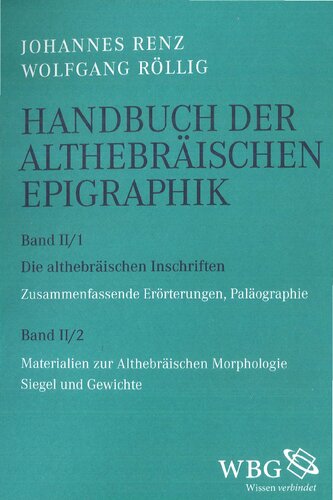 Handbuch der althebräischen Epigraphik: Die althebräischen Inschriften