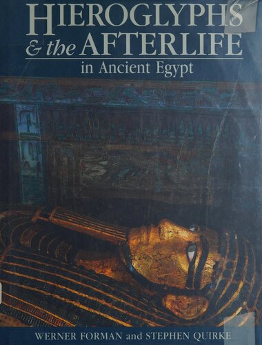 Hieroglyphs and the Afterlife in Ancient Egypt