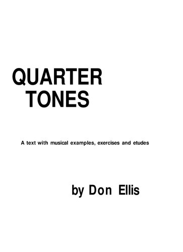 Quarter Tones: A text with musical examples, exercises and etudes