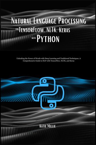 Natural Language Processing for TensorFlow, NLTK, Keras with Python