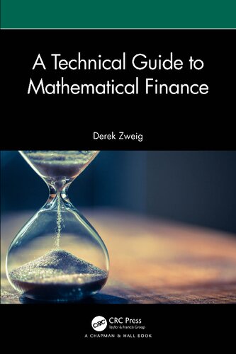 A Technical Guide to Mathematical Finance (Chapman and Hall/CRC Financial Mathematics Series)
