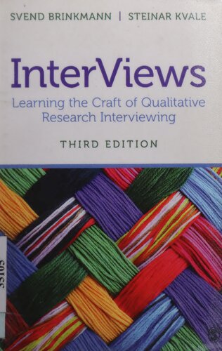 INTERVIEWS: Learning the Craft of Qualitative  Research Interviewing, Third Edition