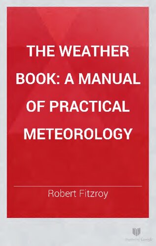 The Weather Book A Manual of Practical Meteorology