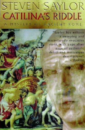 Catilina's Riddle: A Novel of Ancient Rome (Novels of Ancient Rome, 3)